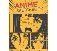 Anime Sketchbook: 151 Blank Sketch Pads for Drawing, and Practice How to Draw Anime and Manga, for Anime Lovers and Otaku