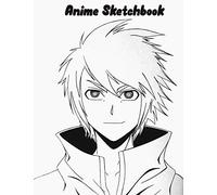 Anime Sketchbook: Manga, Anime Sketch Book for Drawing Anime Manga Comics, Doodling or Sketching | Anime Drawing Book | Blank Drawing Paper | Otaku & Artist Gift (vol.1)