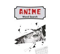 Anime Word Search Book: An Anime Word Find Book for Adults, Seniors and Teenagers | Anime Characters, Movies, Series and Manga Themed Words