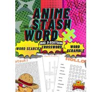 Anime Word Search Puzzle Book for Kids, Teens, Young Adults and Adults(Crossword, Word Search, Word Scramble): Anime Stash's Word Puzzle Book for Anime Lovers All A Like