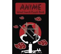 Anime Word Search Puzzle Book: Fun & Challenges Puzzles for Anime Fans of All Ages! 50+ Exciting Puzzles | 110 Pages Including Solutions | 6x9 Inches... Gift for Vacations, Holidays, and Free Times