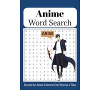 Anime Word Search Puzzle Book: Word Search that Challenge your Anime Knowledge about Anime, Characters and their Abilities | 6x9 inches, 110 pages | ... Great Gift for Friends, Family and Anime Fans