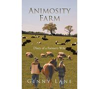 Animosity Farm: Diary of a Farmer's Wife