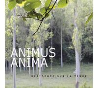 Animus Anima - Residence Sur La Terre
