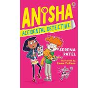 Anisha, Accidental Detective (Paperback) Book - Serena Patel