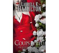 Anita Blake, T19 : Coups de feu (Anita Blake (19))