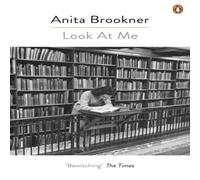 Anita Brookner Look At Me Paperback Book Anita Brookner Multicolor