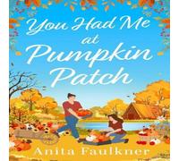 Anita Faulkner YOU HAD ME AT PUMPKIN PATCH PB Paperback Book Anita Faulkner Multicolor
