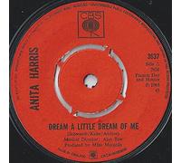Anita Harris - DREAM A LITTLE DREAM OF ME 7 INCH (7" VINYL 45) UK CBS 1968