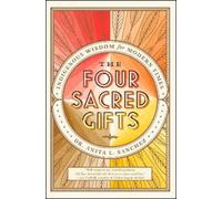 Anita L. Sanchez The Four Sacred Gifts (Paperback)