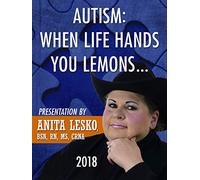 Anita Lesko: Autism - When Life Hands You Lemons