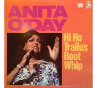 Anita O'Day - Hi Ho Trailus Boot Whip [Vinyl LP]