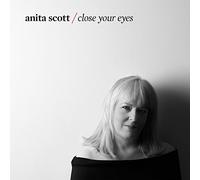 Anita Scott/ Close Your Eyes