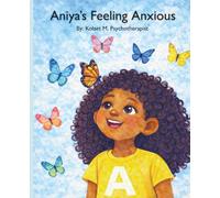 Aniya's Feeling Anxious