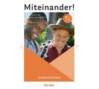 Miteinander! Deutsch für Alltag und Beruf A2: Deutsch als Zweitsprache / Intensivtrainer plus Audios online