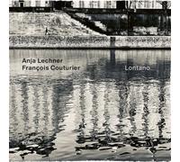 Anja Lechner & Francois Couturier - Lontano