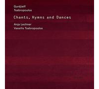 Anja Lechner – Chants, Hymns and Dances – Music of Gurdjieff and Tsabropoulos