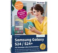 Anja Schmid Samsung Galaxy S24 / S24+ - Für Einsteiger ohne Vorkennt (Paperback)