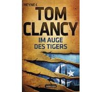 Anja Schünemann Tom Im Auge des Tigers: Thriller (Jack Ryan, B (Paperback)