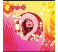 Anjali - The World of Lady A
