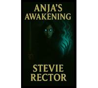 Anjas Awakening: 1 (The Anja Trilogy)