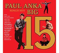 Anka, Paul - Paul Anka Sings His Big 15