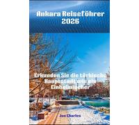 Ankara Reiseführer 2026