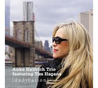 Anke Helfrich Trio & Tim Hagans - Dedication