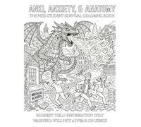 Anki, Anxiety, & Anatomy: The Medical Student Survival Coloring Book