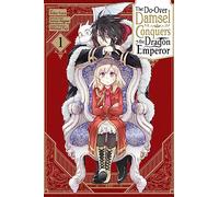 anko Yuzu - The Second-Chance Noble Daughter Sets Out to Conquer the Dragon Emperor, Vol. 1: Volume 1 (DO-OVER DAMSEL SETS TO CONQUER EMPEROR GN)