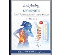 Ankylosing Spondylitis Back Pain & Spine Mobility Tracker for Women