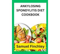 ANKYLOSING SPONDYLITIS DIET COOKBOOK