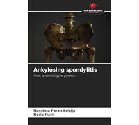 Ankylosing spondylitis: From epidemiology to genetics