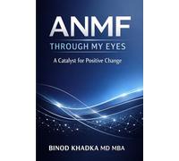 ANMF Through My Eyes. A Catalyst for Positive Change