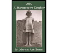 Ann, a Sharecropper’s Daughter