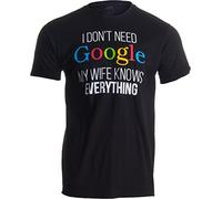 Ann Arbor T-shirt Co. Men's I Don't Need Google, My Wife Knows Everything! Funny Husband Dad Groom T-Shirt Large Black