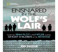 Ann Bausum Ensnared in the Wolf's Lair Hardback Book Ann Bausum Multicolor