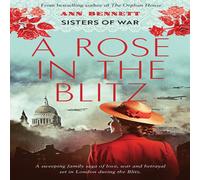 Ann Bennett A Rose In The Blitz Paperback Book Ann Bennett Multicolor