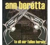 Ann Beretta - To All Our Fallen Heroes [VINYL]