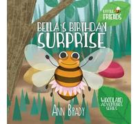 Ann Brady Bella's Birthday Surprise Paperback Book Ann Brady Multicolor