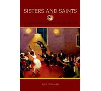 Sisters and Saints: Women and American Religion (Religion in American Life)