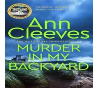 Ann Cleeves Murder in My Backyard Paperback Book Ann Cleeves Multicolor