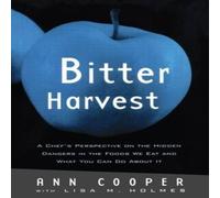Ann Cooper Bitter Harvest: A Chef's Perspective on the Hidden Danger in the Ann Cooper Multicolor