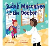 Ann D. Koffsky Judah Maccabee Goes to the Doctor : Foreword by Blima Marcus Ann D. Koffsky Multicolor