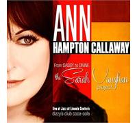 Ann Hampton Callaway : From Sassy to Devine, the Sarah Vaughan Project: Live at