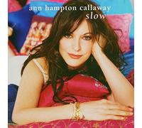 Ann Hampton Callaway - Slow