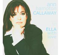 Ann Hampton Callaway - To Ella with Love
