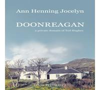 Ann Henning Jocelyn Doonreagan: A Private Domain of Ted Hughes Paperback Book Ann Henning Jocelyn Multicolor