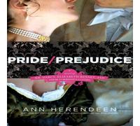 Ann Herendeen Pride/Prejudice: A Novel of Mr. Darcy, Elizabeth Bennet, & Their Ann Herendeen Multicolor
