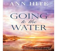 Ann Hite Going to the Water Paperback Book Ann Hite Multicolor